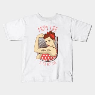 Mom Life is the Best Life Kids T-Shirt